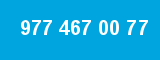 977 467 00 77